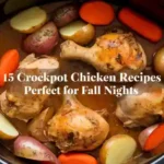 15 Crockpot Chicken Recipes Perfect for Fall Nights